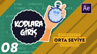 EXPRESSIONS ( KODLARA GİRİŞ ) | After Effects - Orta Seviye Eğitim Serisi 08