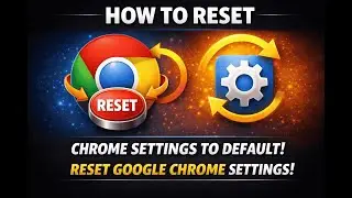 How to Reset Chrome Settings to Default | Reset Google Chrome Settings (In 2026)
