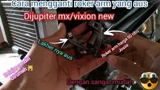 cara mengganti roker arm/platuk klep di motor Jupiter mx new/old/vixion