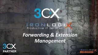 3CX Forwarding & Extension Management