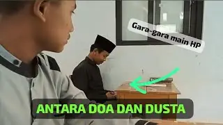 DIANTARA DOA DAN DUSTA #filmpendeksantri