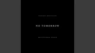 No Tomorrow (Motivational Speech)