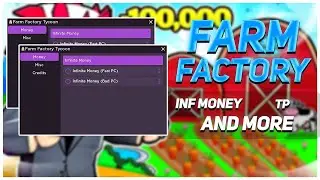 Farm Factory Tycoon Script | Autofarm, Inf Money | Pastebin Cheat (How to Cheat Roblox?)