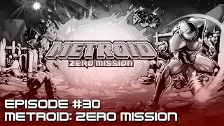 Metroid: Zero Mission | TBC Podcast #30