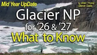 Glacier National Park: What you need to know. Lodging, Hikes, NEW Rules 2026 MID YEAR UPDATE