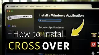 How to Install CROSSOVER on MacBook M1 M2 M3 M4 | 2024 Guide