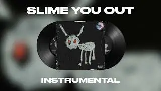 Drake - Slime You Out ft. SZA (INSTRUMENTAL)