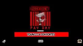 Pay Day-Fredy Drew ft. Young G &  Joh Fortes (Music Video)Oficial