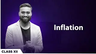 Inflation | ISC | ECONOMICS | CLASS XII 