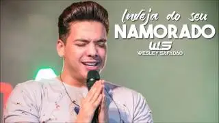Wesley Safadão - Inveja do seu Namorado