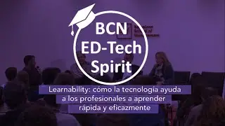 Learnability la tecnología ayuda a los profesionales a aprender rápida y eficazmente | EdTech Spirit
