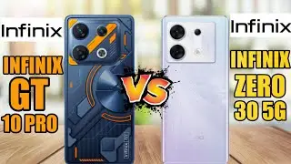 Infinix GT 10 pro 5G vs Infinix zero 30 5G which one is better | Infinix GT 10 pro | infinix zero 30