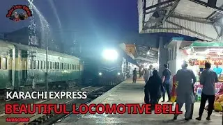 Beautiful Locomotive Bell | Karachi Express is Arriving at Rohri Junction Railway station | Pak Rail