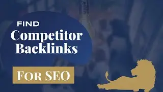 How to Find Competitor Backlinks and Improve Your Website SEO