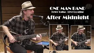 After Midnight (JJ Cale loop cover) - Peter Luha as One Man Band