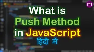 Push method in JavaScript | JavaScript Push method | Push method in Hindi | Push method क्या होता है