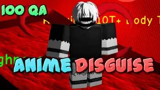 Anime Disguise | 100 Qa | SPTS