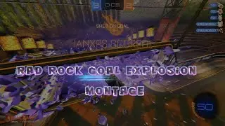 Rocket League Rad Rock Goal Explosion Montage