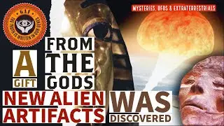 A gift from the Gods - New Alien Artifacts was Discovered- GAF.TV
