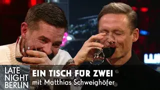 A Table for Two - with Matthias Schweighöfer | Late Night Berlin