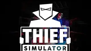 Thief Simulator Как забрать машину из 201 дома и 205 в Thief Simulator