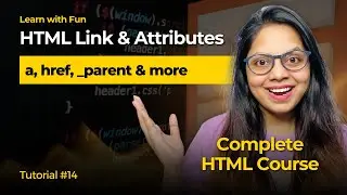 Link and Attributes in HTML 🔥| HTML Tutorial for Beginners #14