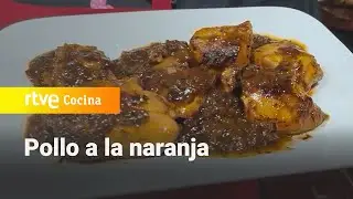 Receta de pollo a la naranja - La Cocina de Adora | RTVE Cocina