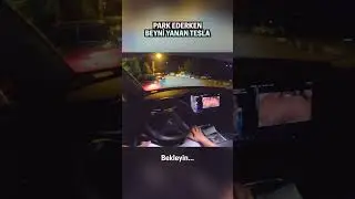 Park Ederken KAFAYI YİYEN TESLA! Devamı...  #araba #test