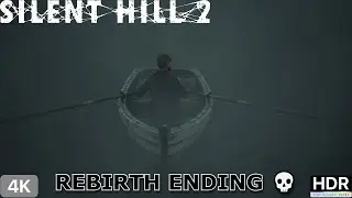 SILENT HILL 2 Remake Rebirth Ending 4K HDR