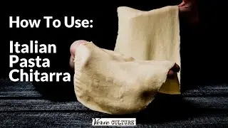 How to Use Italian Pasta Chitarra