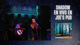 Shadow - Sweet Electra (Versión en vivo)
