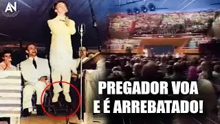 PREGADOR FLUTUA NO CULTO E É ARREBATADO AO CÉU - A Vida Sobrenatural do Pastor David Walker