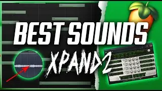 BEST Sounds In Xpand!2 | FL Studio Tutorial [Fire Melody]