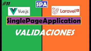 Validaciones con Vue y Laravel | SPA con Laravel 8