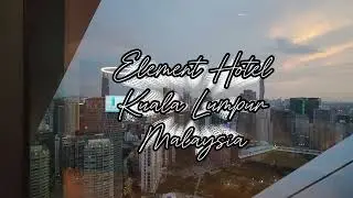 Review Element Hotel Kuala Lumpur Malaysia