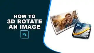 How to 3d rotate an image in photoshop