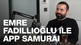 Emre Fadıllıoğlu ile App Samurai | Biz Bize 018