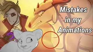 Mistakes I've made in my animations