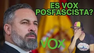 ES VOX UN PARTIDO POSFASCISTA?🤷‍♂️