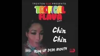 Chin Chin (RUN UP DEM MOUTH) June 2016