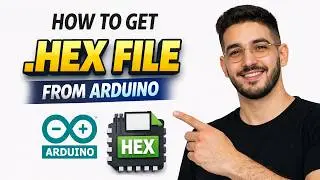 How to get .hex file from arduino 2026