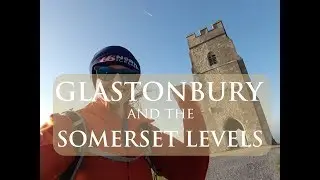 A Walk Around Glastonbury And The Somerset Levels