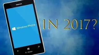 Are Cheap Windows Phones Worth It In 2017?