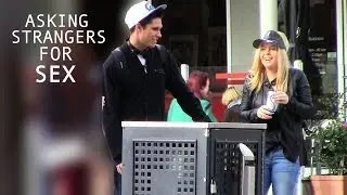 Asking Sexy Girls For Sex