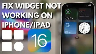 How To Fix Widgets Not Working on iPhone in iOS 16