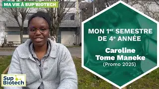 Mon 1er semestre de 4e année - Caroline Tome Maneke (promo 2025)