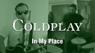 In My Place - Coldplay (feat. Hector Farfan)