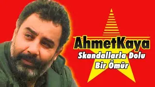 Ahmet Kaya'nın Çalkantılı Hayatı, Örgüt Desteği ve Linçlendiği Gece Yaşananlar #ahmetkaya