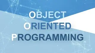 HIỂU NGAY LẬP TRÌNH HƯỚNG ĐỐI TƯỢNG ( OBJECT ORIENTED PROGRAMMING )