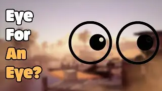 Eye For An Eye — Insurgency Sandstorm